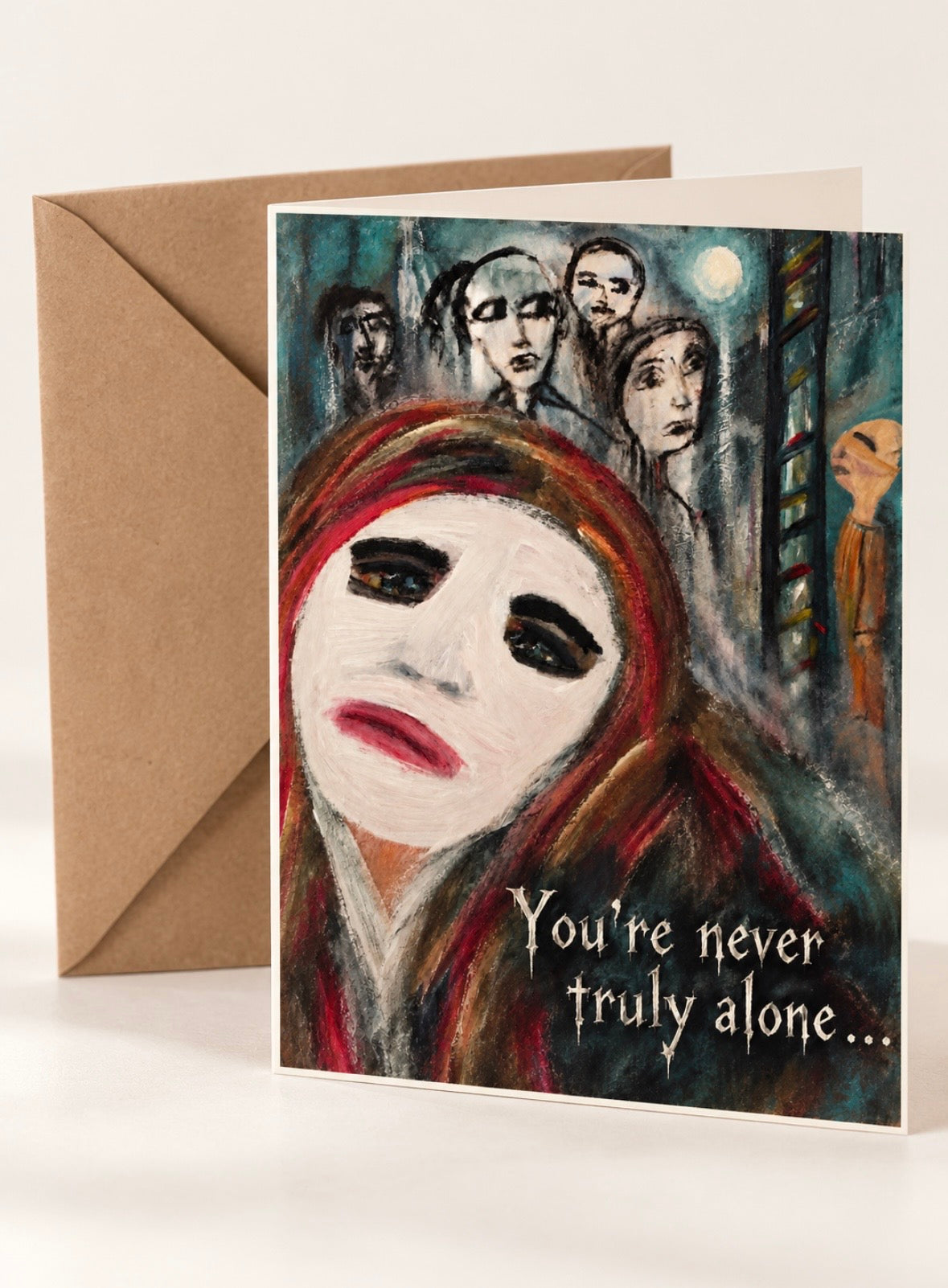 You’re Never Truly Alone