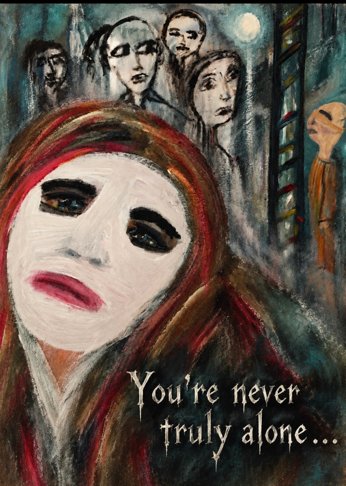 You’re Never Truly Alone